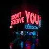 Lexxicon - I Don't Deserve You - Single